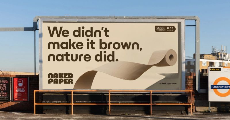Naked Paper Billboard / OOH: We didn't make it brown, nature did., brand identity by Otherway